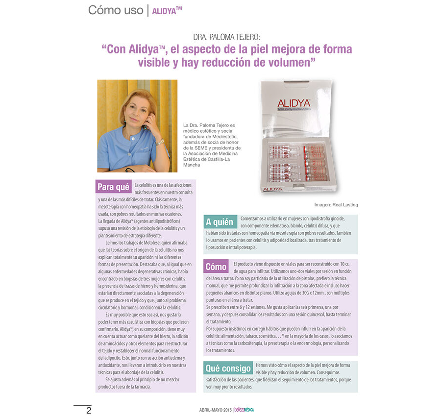 Con Alidya TM, el aspecto de la piel mejora de forma visible y hay reducción de volumen